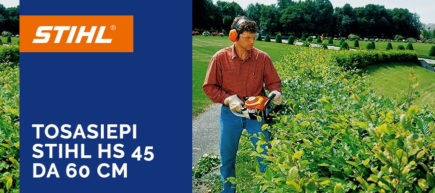 tosasiepe Stihl HS 45